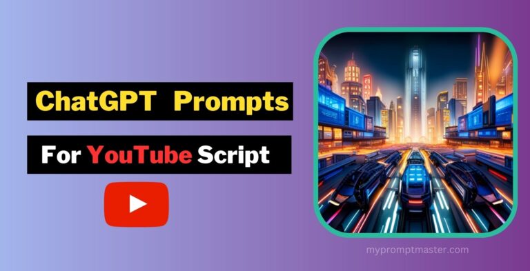 10 Best ChatGPT Prompts For YouTube Script [Explained]