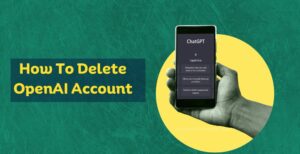 How To Delete OpenAI Account