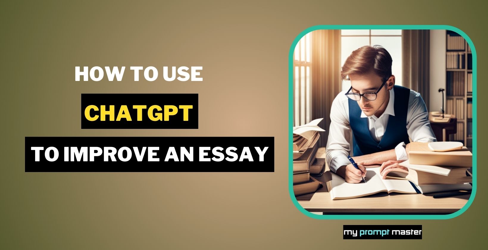 How To Use ChatGPT To Improve An Essay